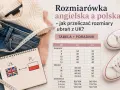 Tabela rozmiarów UK i PL. Rozmiar 6 UK to 34 EU i 32 PL. Jak to jaki to rozmiar buta? Sprawdź w tabeli!