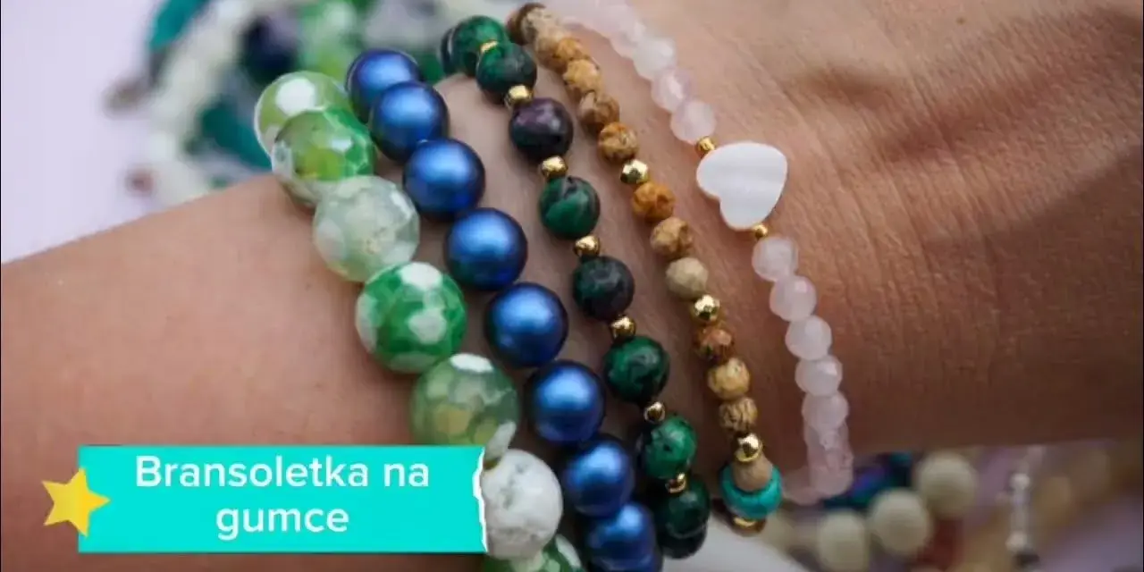 Jak zrobić bransoletkę z koralików na gumce - proste kroki i porady