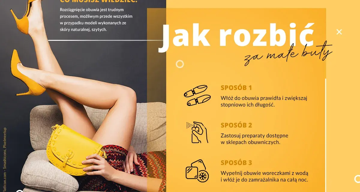 Jak rozciągnąć buty w palcach? Poznaj 3 sposoby: prawidła, preparaty i zamrażarka. Twoje stopy Ci podziękują!